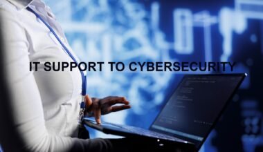 Transition from IT Support to Cybersecurity