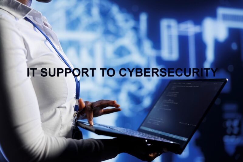 Transition from IT Support to Cybersecurity